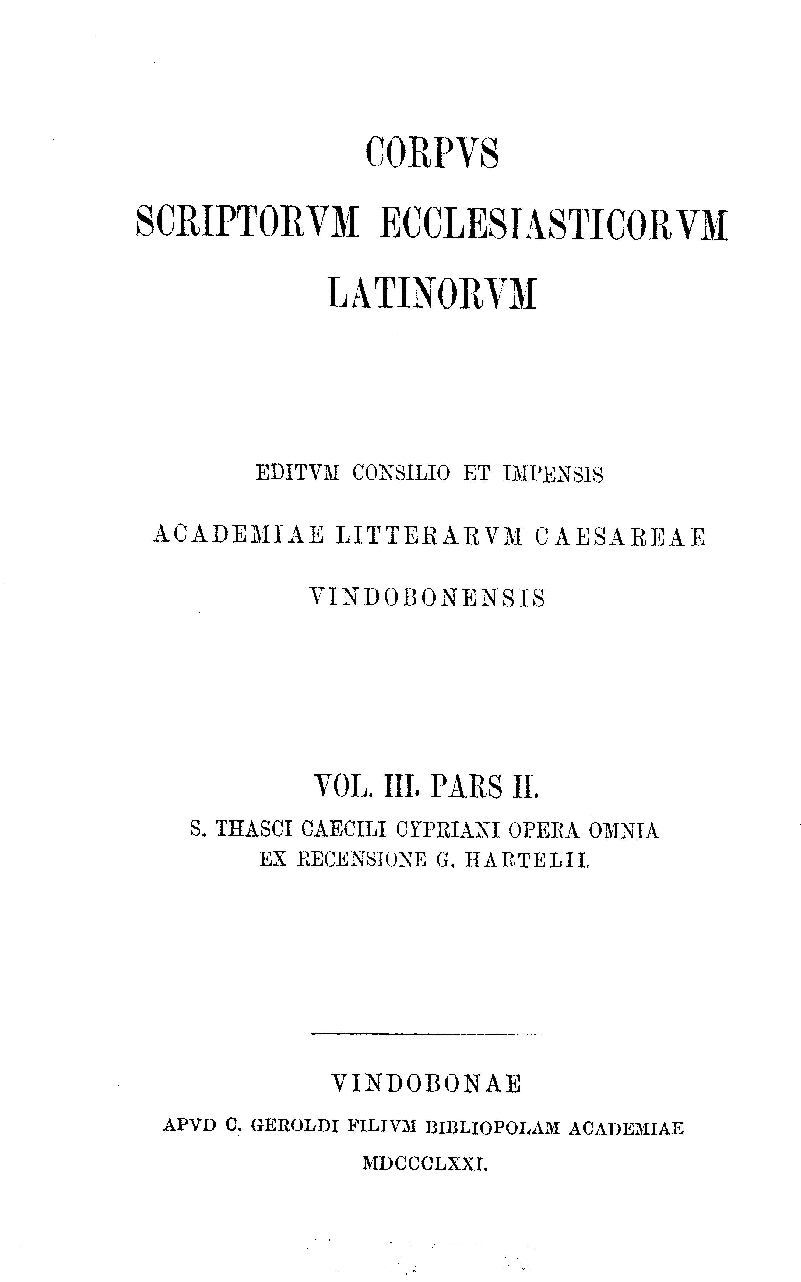 Corpus Scriptorum Ecclesiasticorum Latinorum Vol. III-2. Cyprianus, Opera omnia (pars 2): Epistulae
